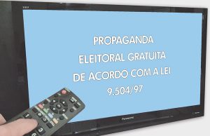 Propaganda política gratuita no rádio e TV atende determinações da legislação e calendário eleitoral