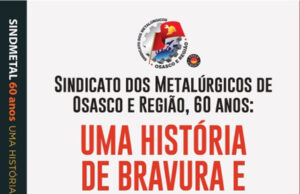 Livro conta seis décadas do Sindicato dos Metalúrgicos de Osasco