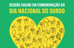 Stephane Rossi propõe sessão Solene em comemoração ao Dia Nacional do Surdo